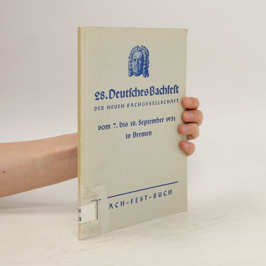 Autorenkollektiv 28. Deutsches Bachfest
