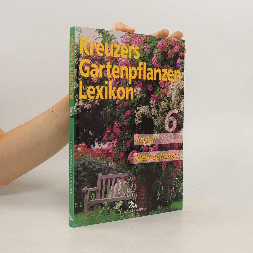 Autorenkollektiv Kreuzers Gartenpflanzen-Lexikon