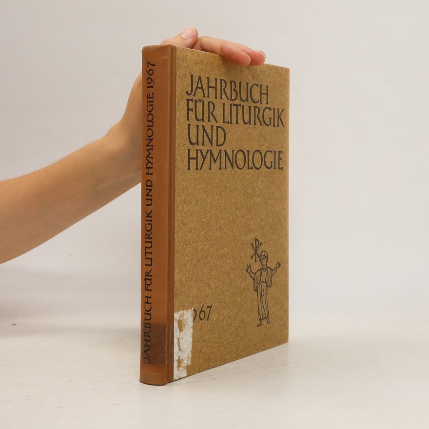 Autorenkollektiv Jahrbuch für Liturgik und Hymnologie 1967
