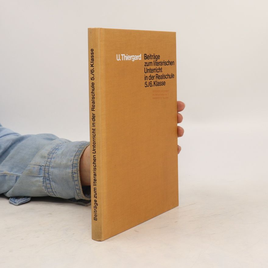 U. Thiergard  Beiträge zum literarischen Unterricht in der Realschule 5./6. Klasse