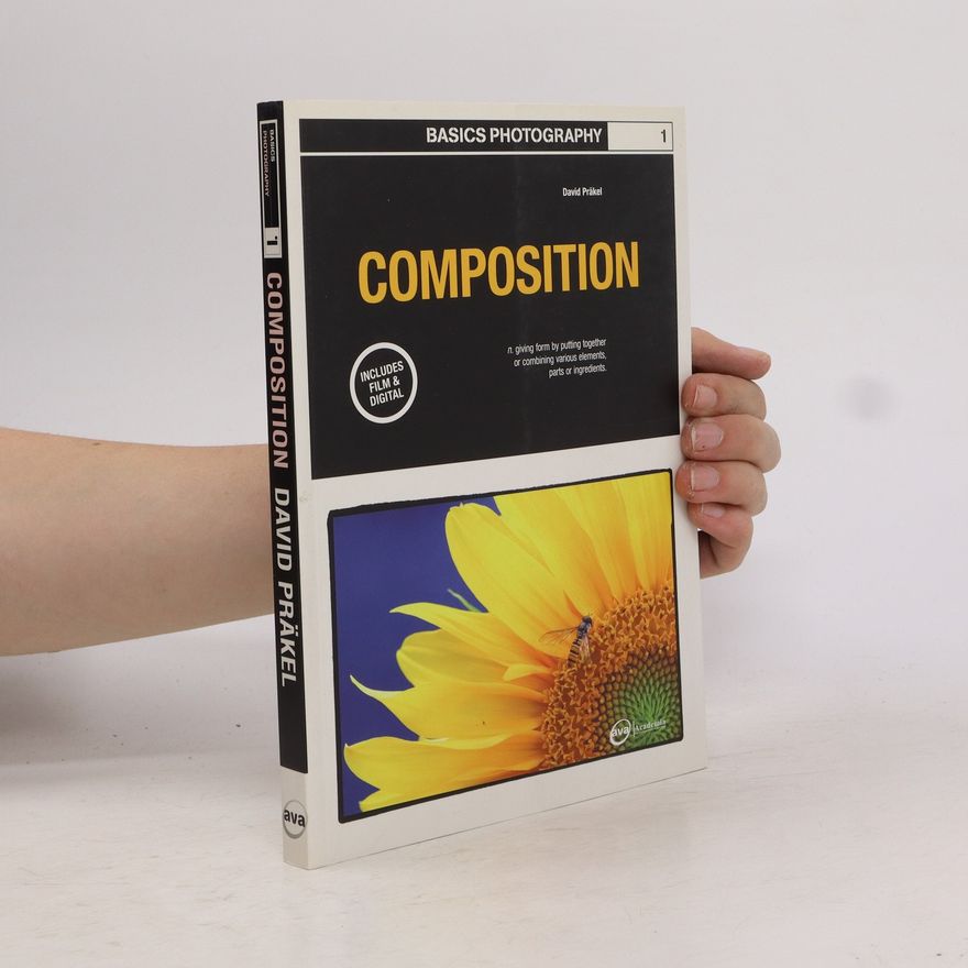David Prakel Basics Photography 01: Composition