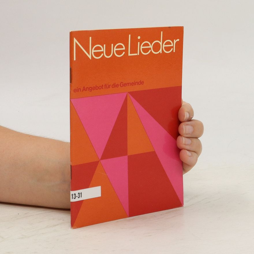 Kolektiv autorů Neue Lieder. Ein Angebot für die Gemeinde 13-31