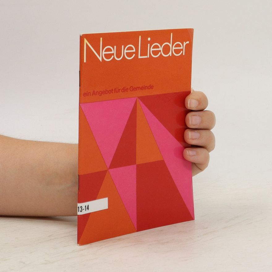 Kolektiv autorů Neue Lieder. Ein Angebot für die Gemeinde 13-14