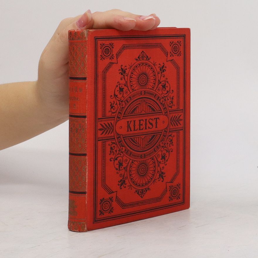 Heinrich von Kleist Sämtliche Werke in vier Wänden. Erster Band.
