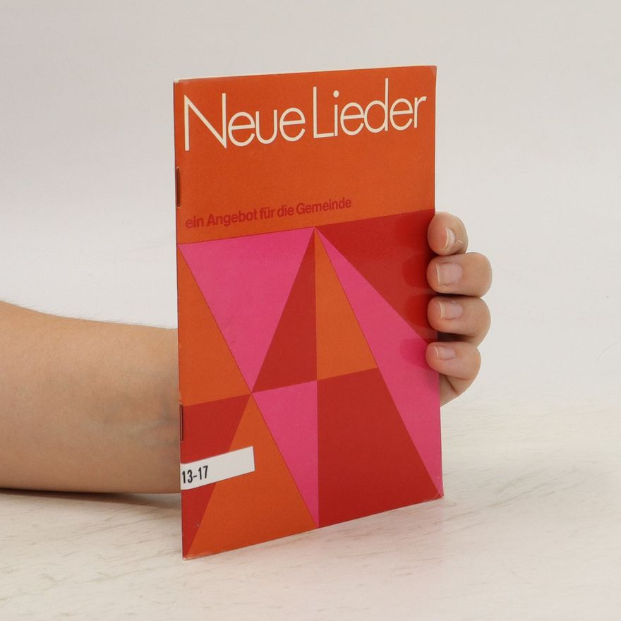 Autorenkollektiv Neue Lieder. Ein Angebot für die Gemeinde