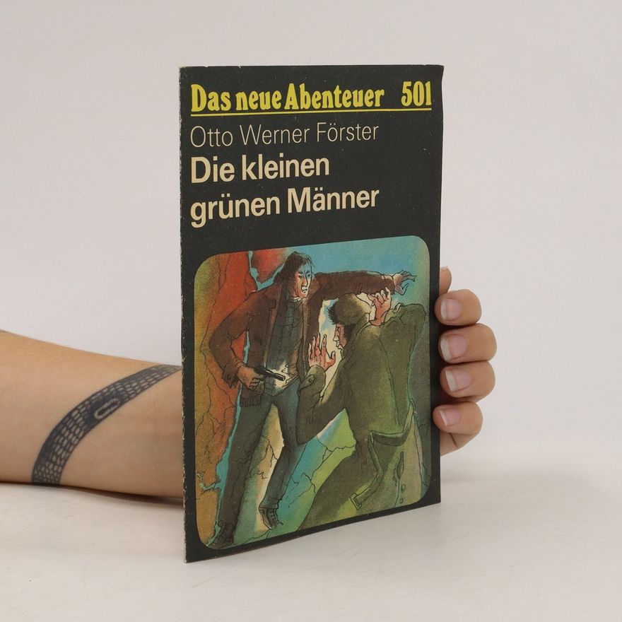 Otto Werner Förster Das neue Abenteuer 501. Die kleinen grünen Männer