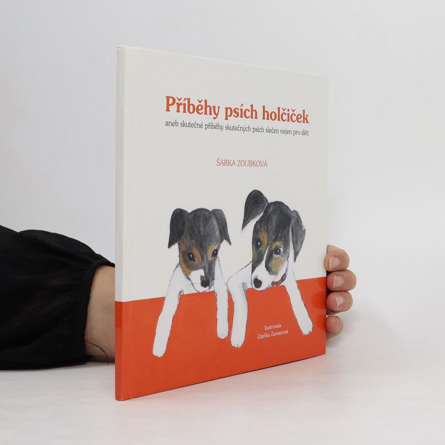 Šárka Zoubková Příběhy psích holčiček