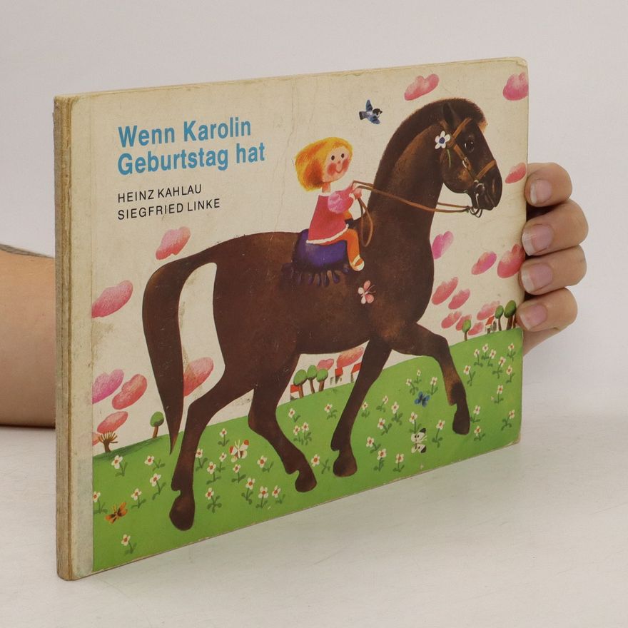Heinz Kahlau Wenn Karolin Geburtstag hat