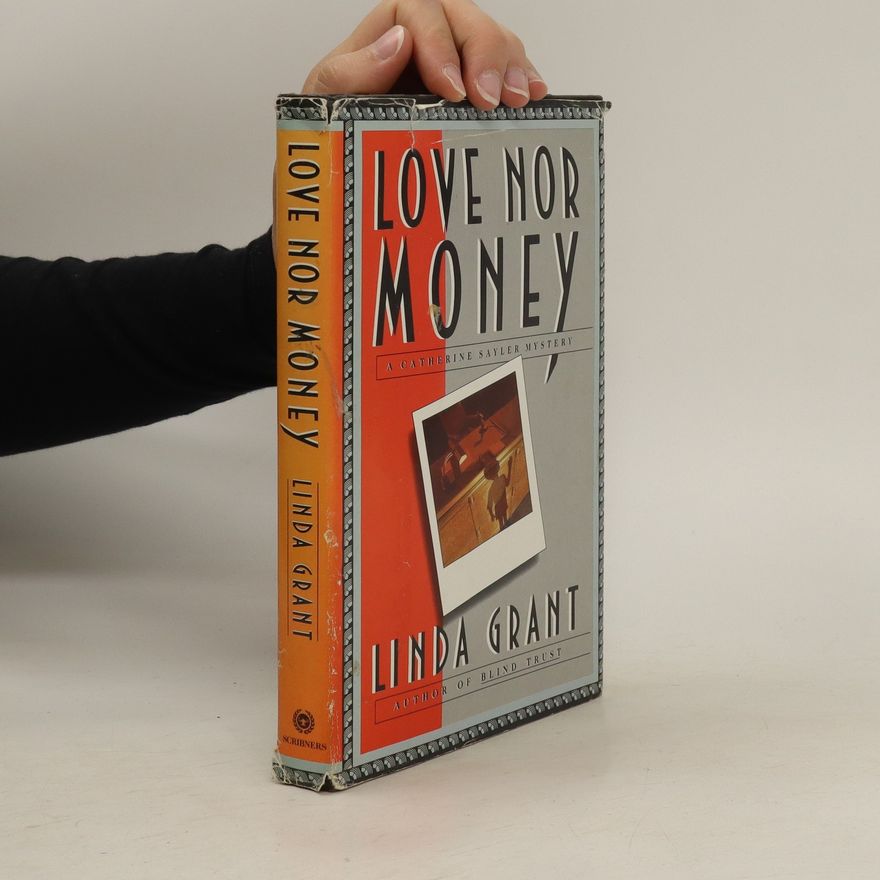 Linda Grant Love Nor Money