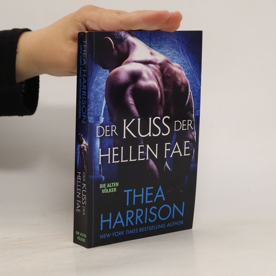 Thea Harrison Der Kuss der Hellen Fae