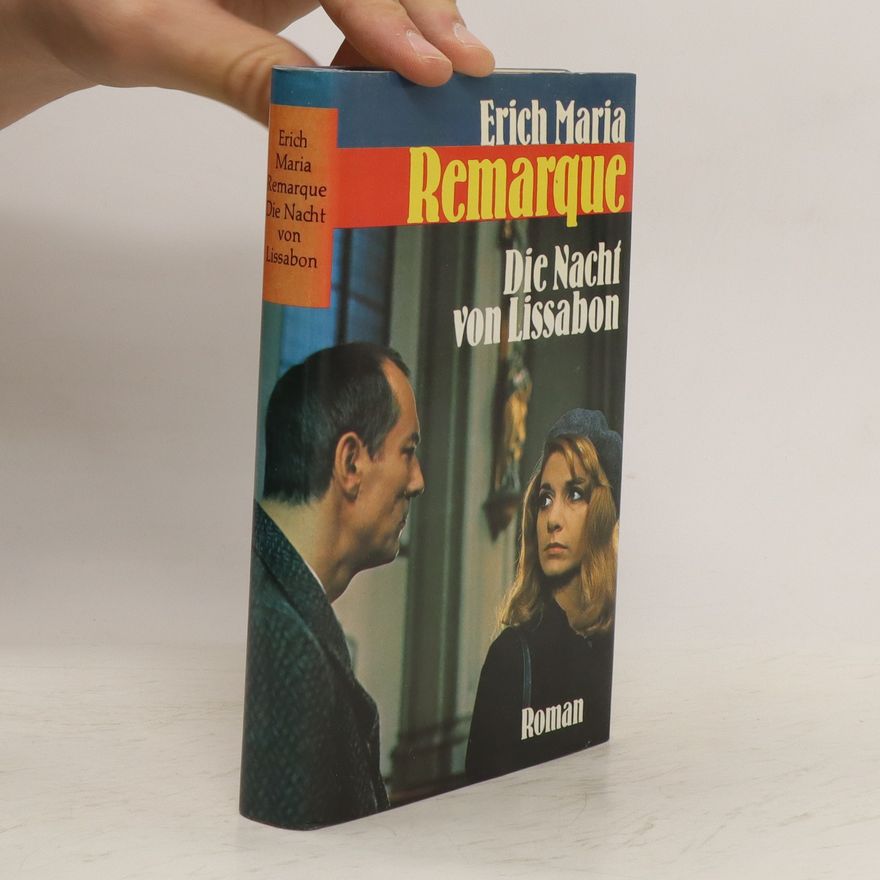 Erich Maria Remarque Die Nach von Lisabon