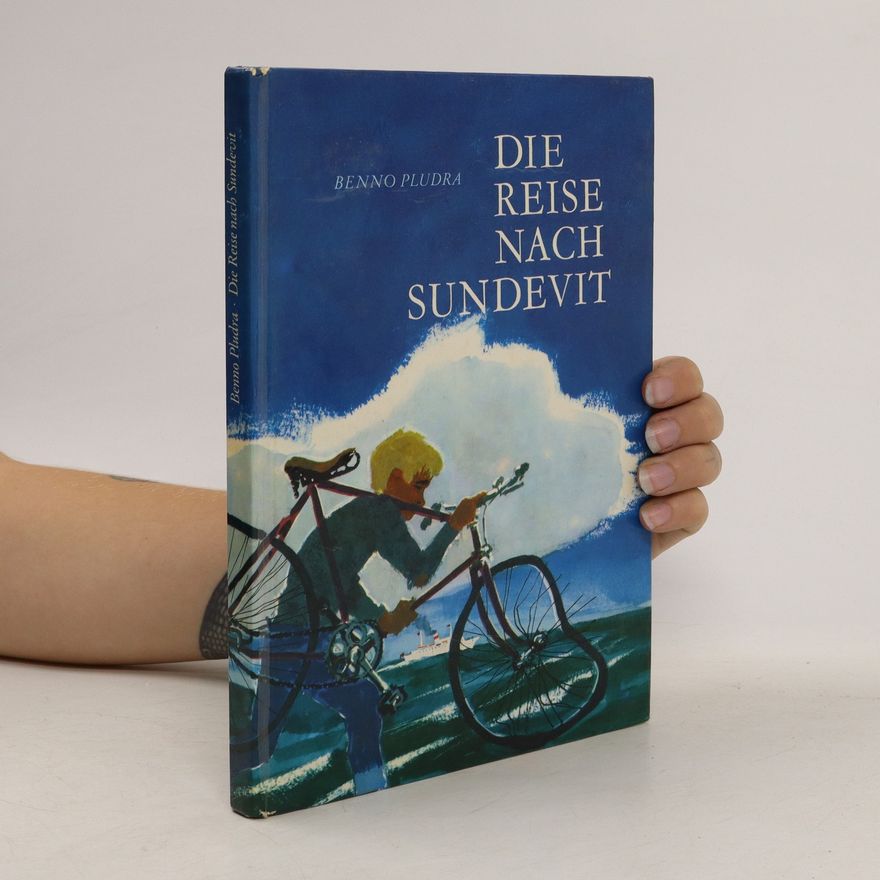 Benno Pludra Die Reise nach Sundevit