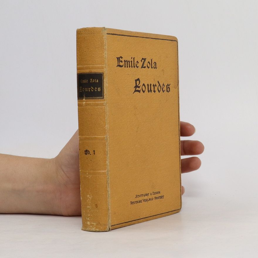 Émile Zola Lourdes. Band 1