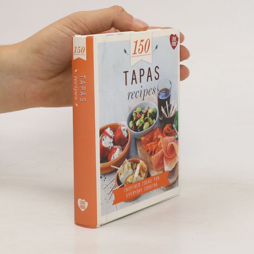 Parragon Books 150 Tapas Recipes