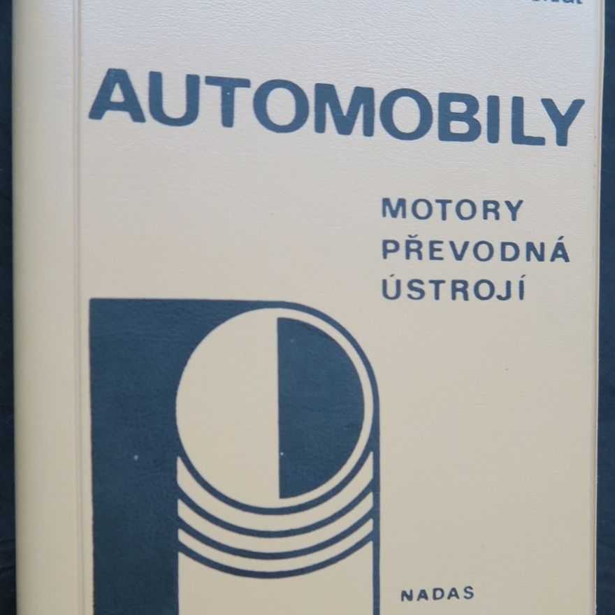 Miroslav Siegl Automobily : motory, převodná ústrojí