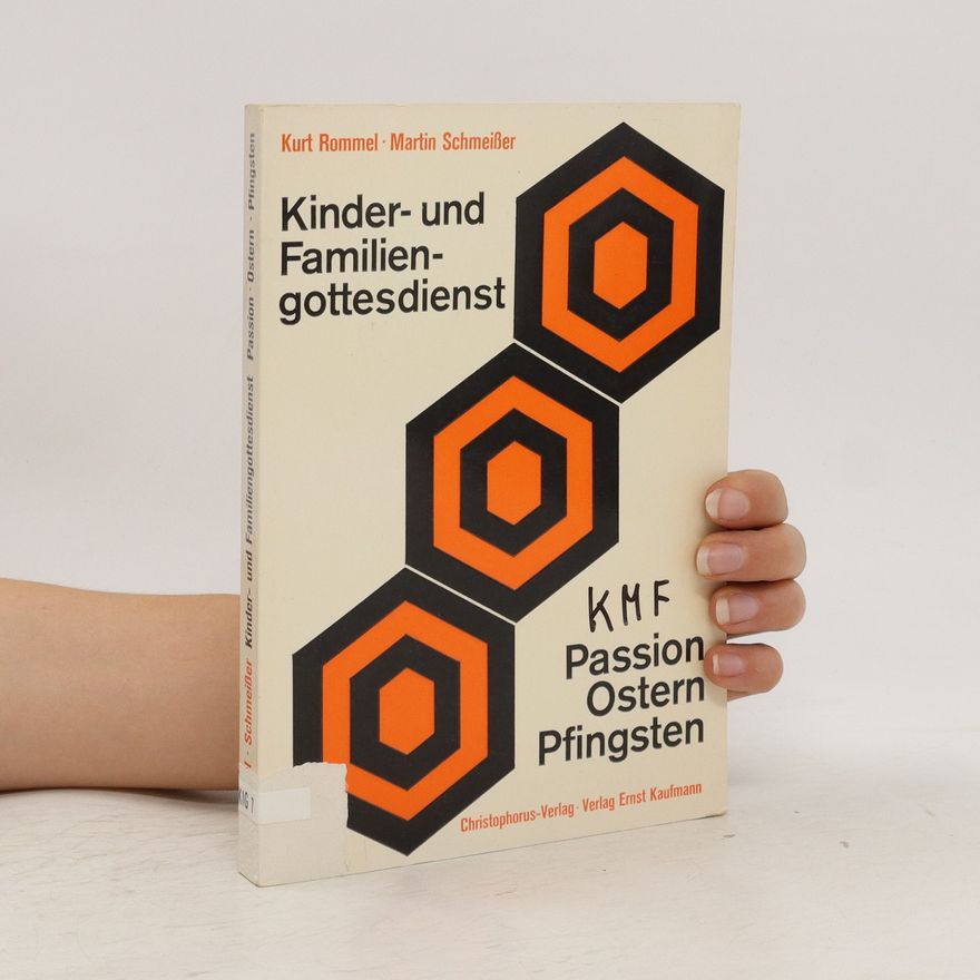 Kurt Rommel Kinder- und Familiengottesdienst. Passion, Ostern, Pfingsten