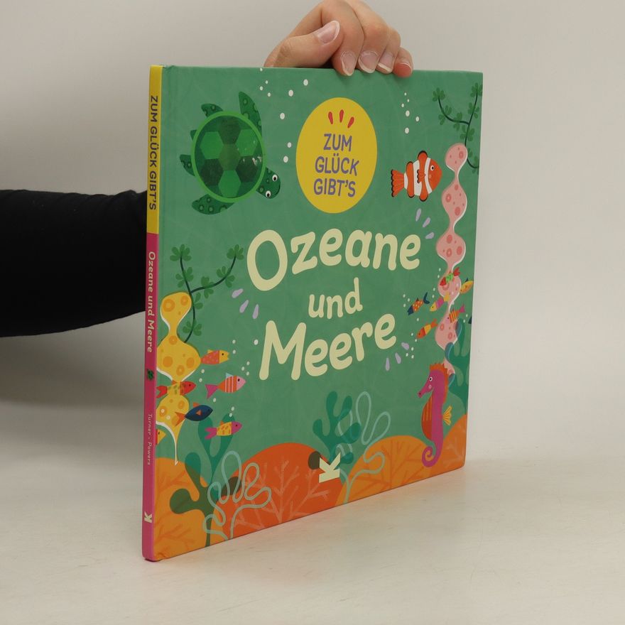 Tracey Turner Zum Glück gibt's Ozeane und Meere