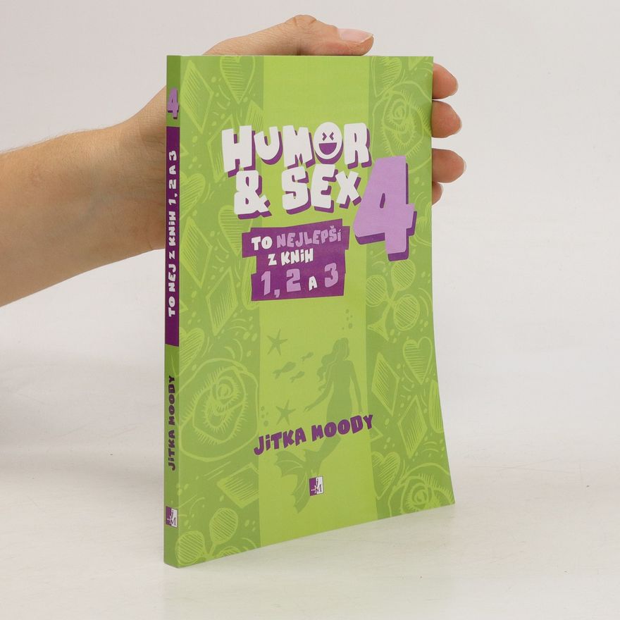 Jitka Moody Humor & sex. 4, To nejlepší z knih 1, 2 a 3