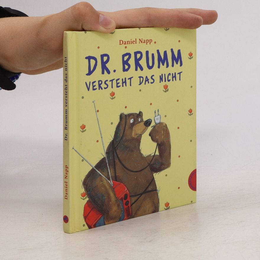 Daniel Napp Dr. Brumm versteht das nicht