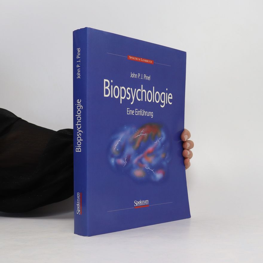 John P. J. Pinel Biopsychologie