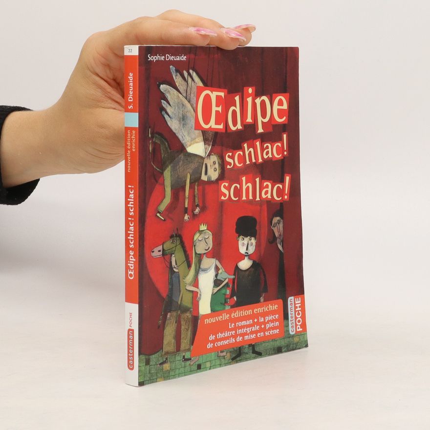 Sophie Dieuaide Oedipe schlac! schlac !