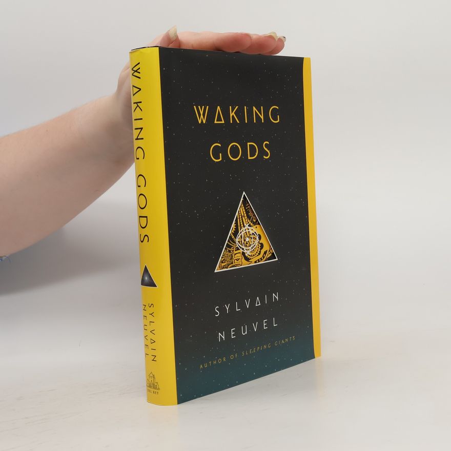 Sylvain Neuvel Waking Gods