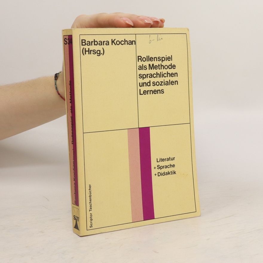Barbara Kochan Rollenspiel als Methode sprachlichen und sozialen Lernens