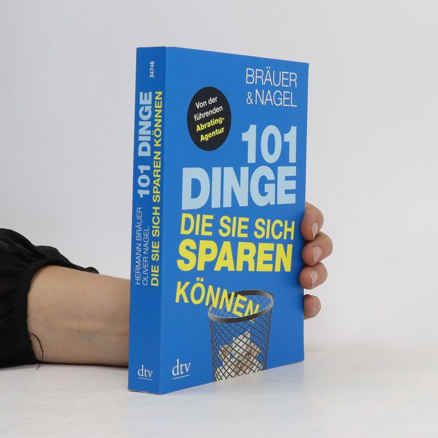 Oliver Nagel 101 Dinge, die Sie sich sparen können