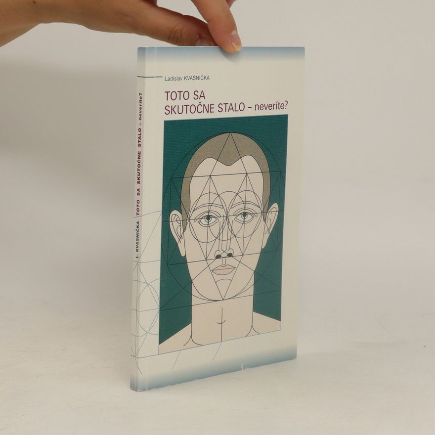 Ladislav Kvasnička Toto sa skutočne stalo - neveríte?