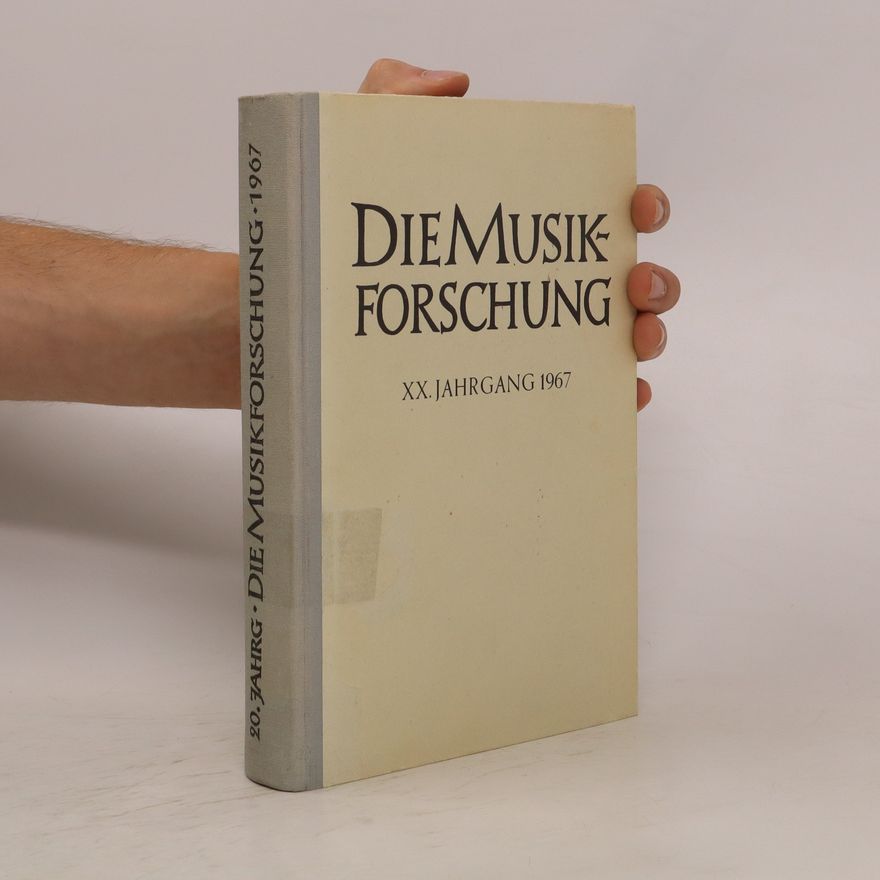 Kolektiv autorů Die Musikforschung. XX. Jahrgang 1967