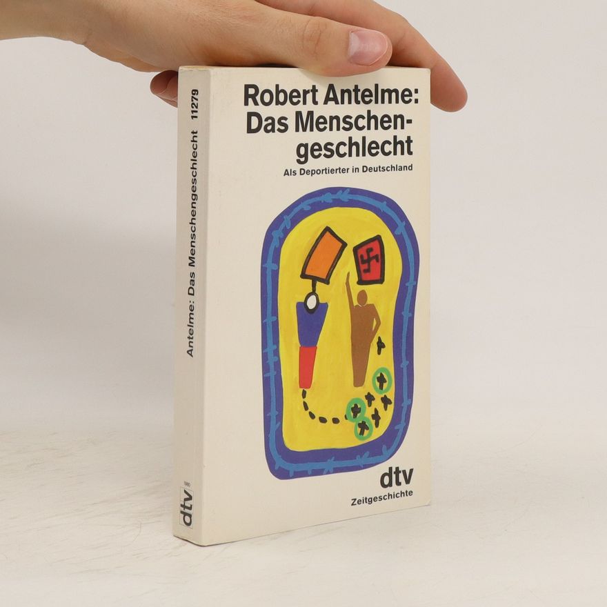 Robert Antelme Das Menschengeschlecht