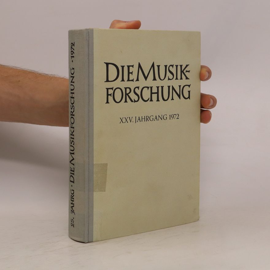 Autorenkollektiv Die Musikforschung. XXV. Jahrgang 1972
