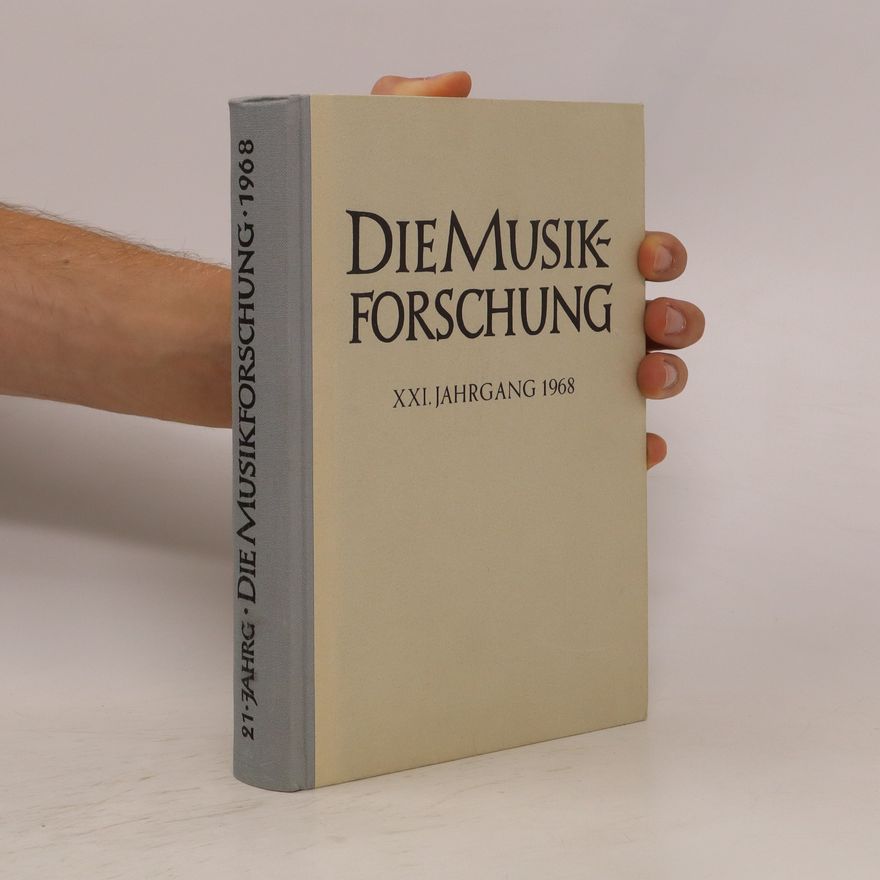 Kolektiv autorů Die Musikforschung. XXI. Jahrgang 1968