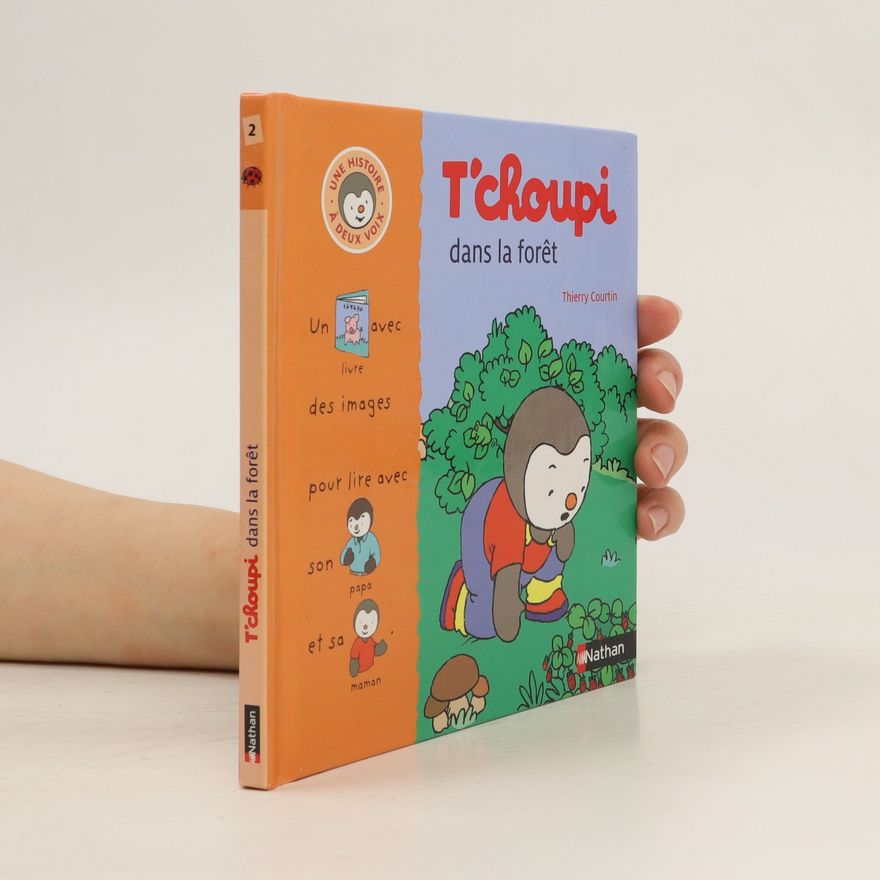 Thierry Courtin T'choupi dans la forêt 2