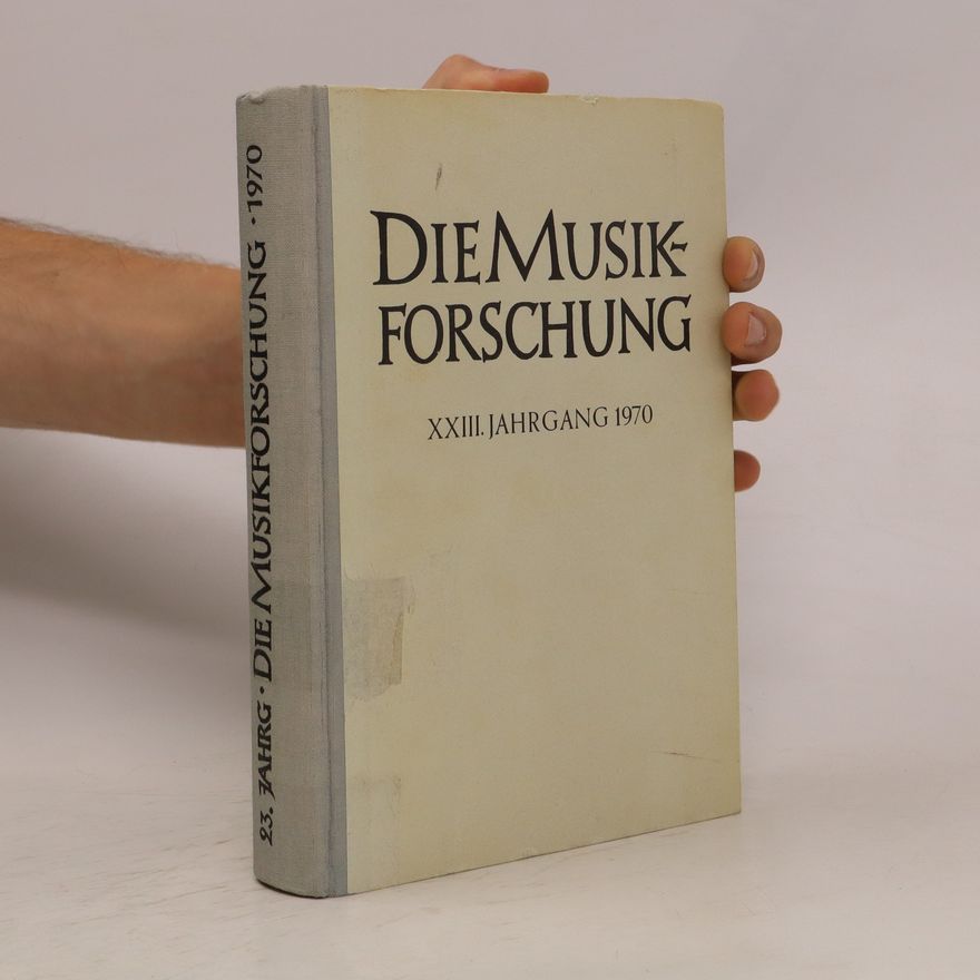 Autorenkollektiv Die Musikforschung. XXIII. Jahrgang 1970