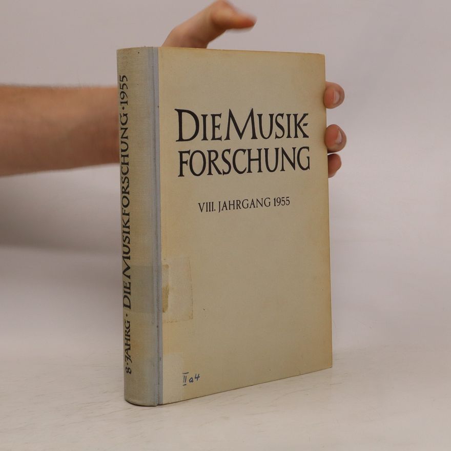 Various authors Die Musikforschung. VIII. Jahrgang 1955