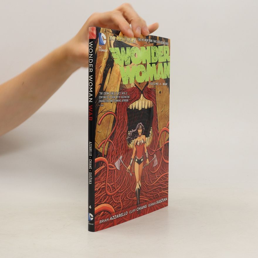 Brian Azzarello Wonder Woman, Volume 4: War