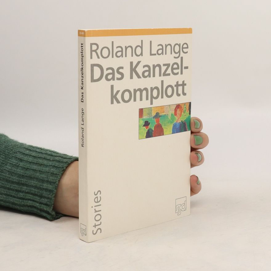 Roland Lange Das Kanzelkomplott