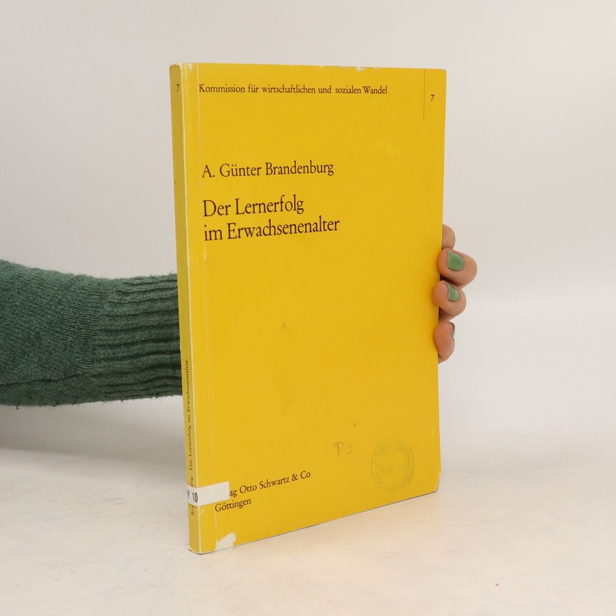 Alois Günter Brandenburg Der Lernerfolg im Erwachsenenalter
