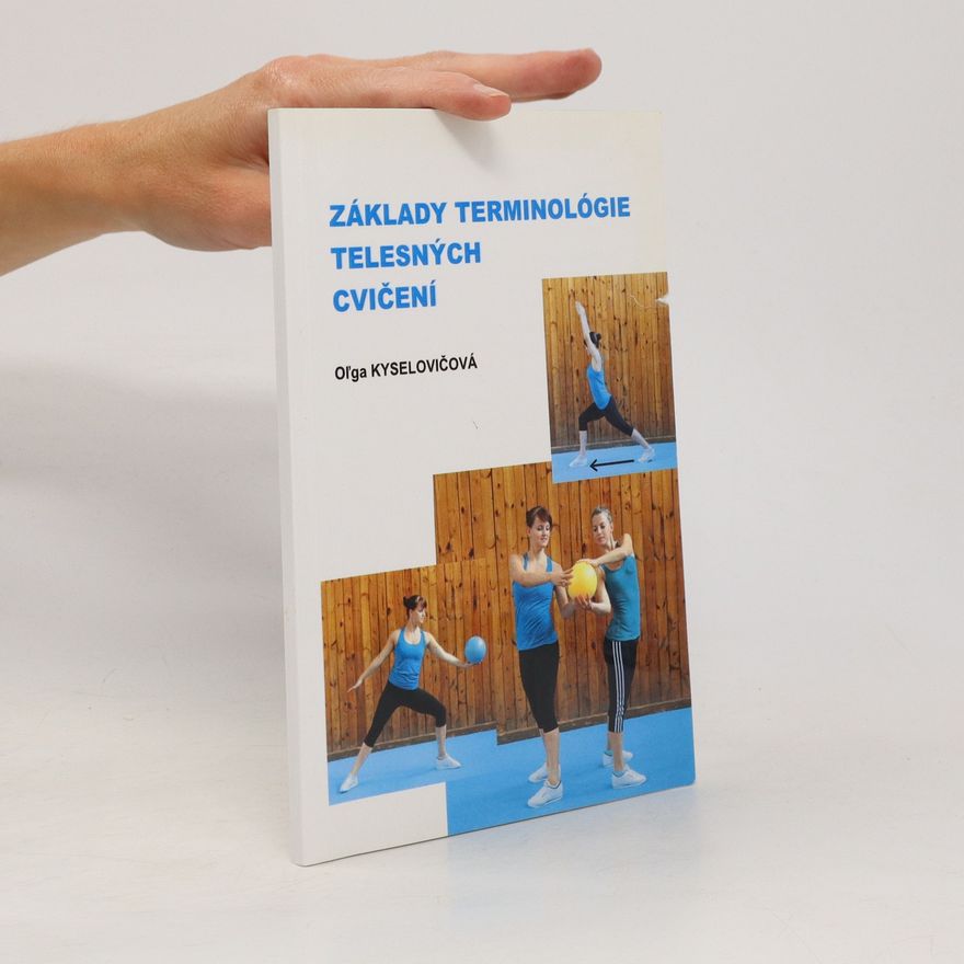 Oľga Kyselovičová Základy terminológie telesných cvičení