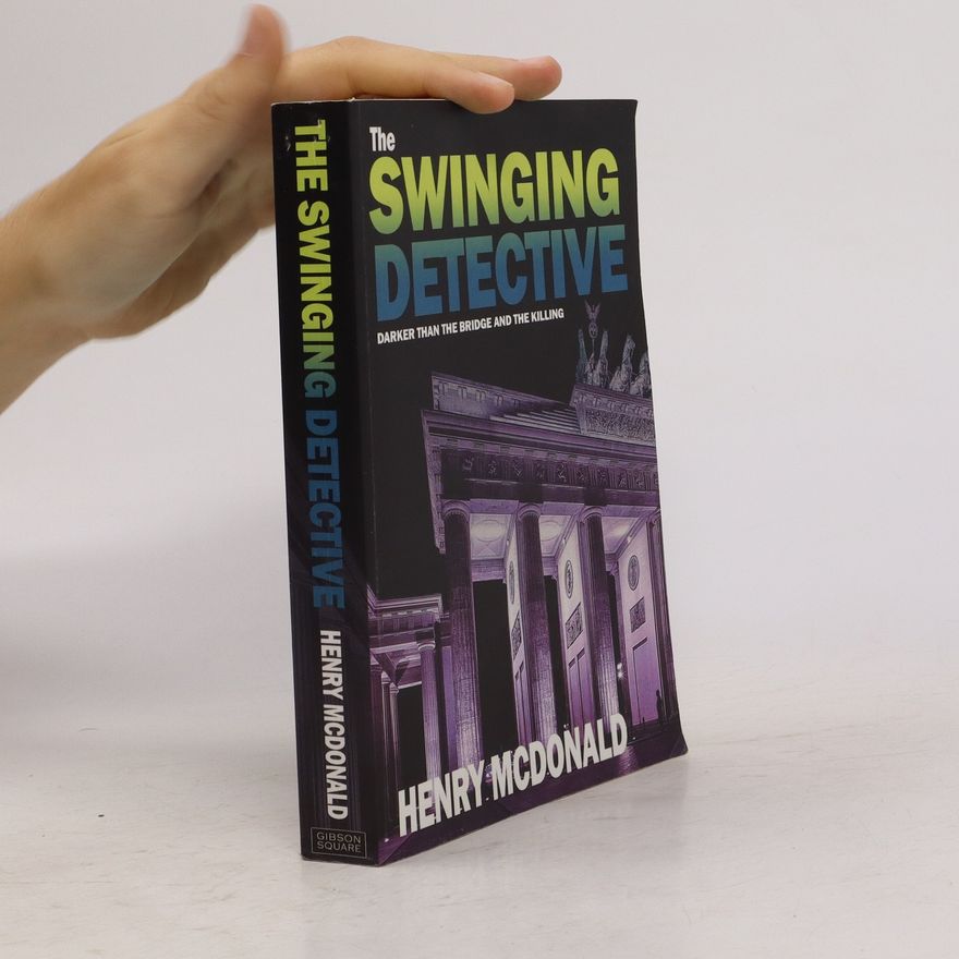 Henry Mcdonald Swinging Detective