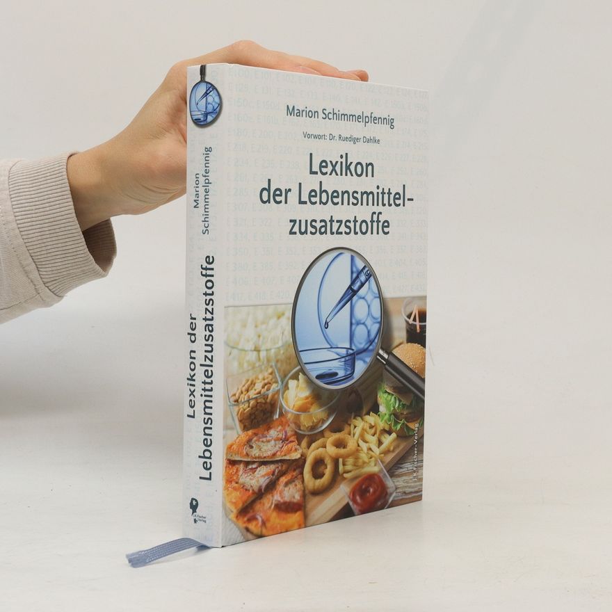 Marion Schimmelpfennig Lexikon der Lebensmittelzusatzstoffe