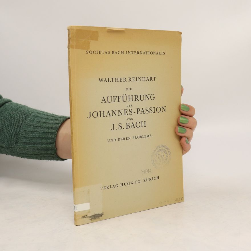 Walther Reinhart Die Aufführung der Johannes-Passion von J. S. Bach