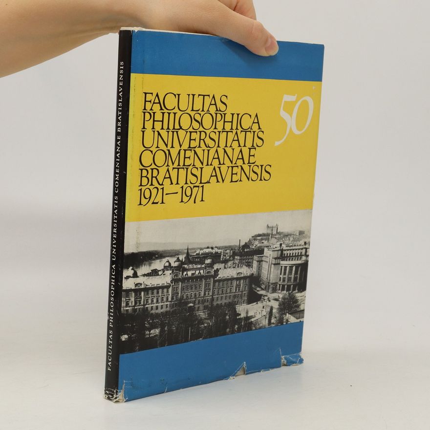Autorenkollektiv Facultas philosophica Universitatis Comenianae Bratislavensis 1921-1971.