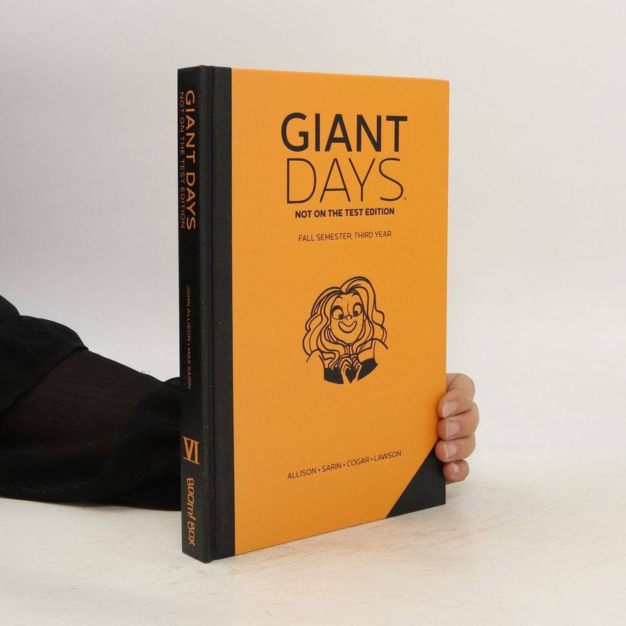 Autorenkollektiv Giant Days: Fall Semester, Third Year
