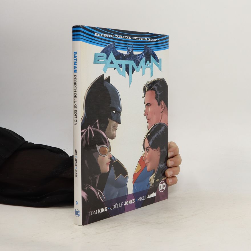 Tom King Batman. Rebirth Deluxe Ed Book 3