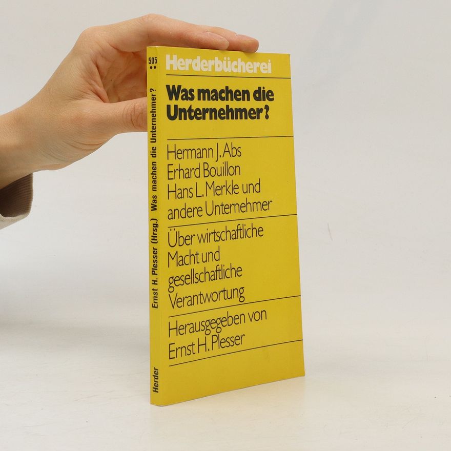 Ernst H. Plesser Was machen die Unternehmer?