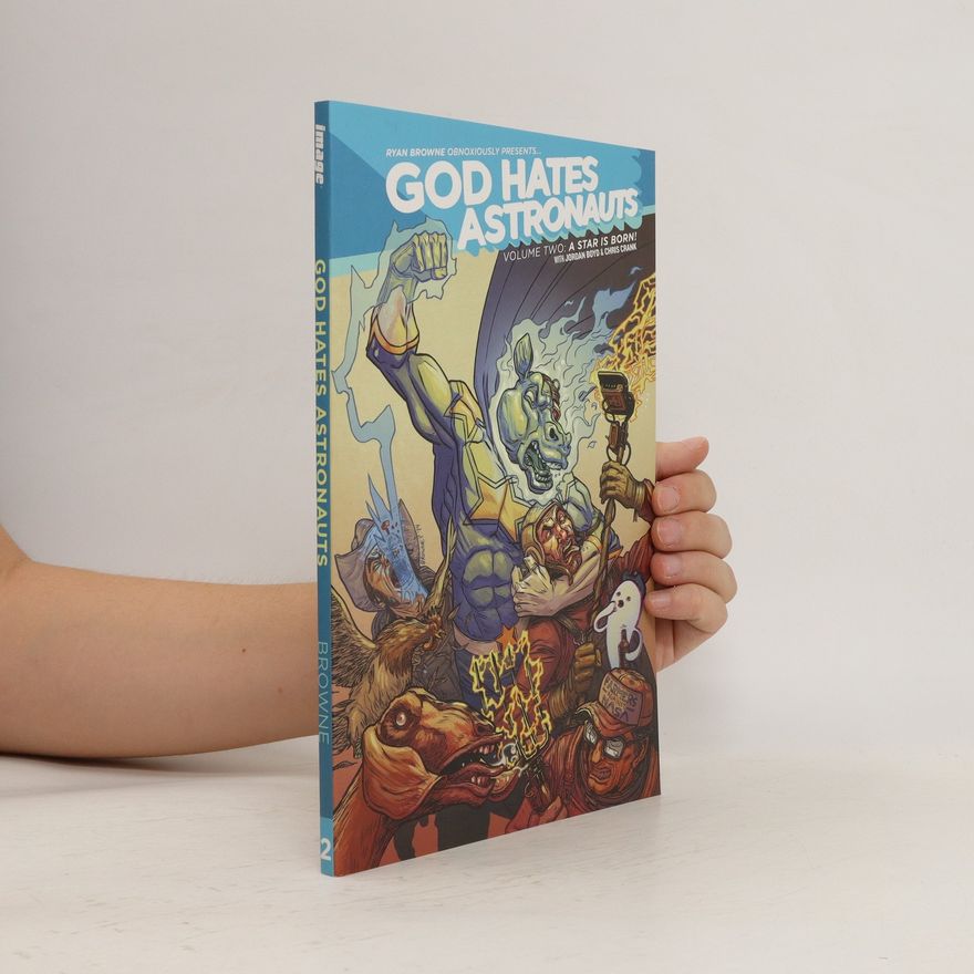 Ryan Browne God Hates Astronauts