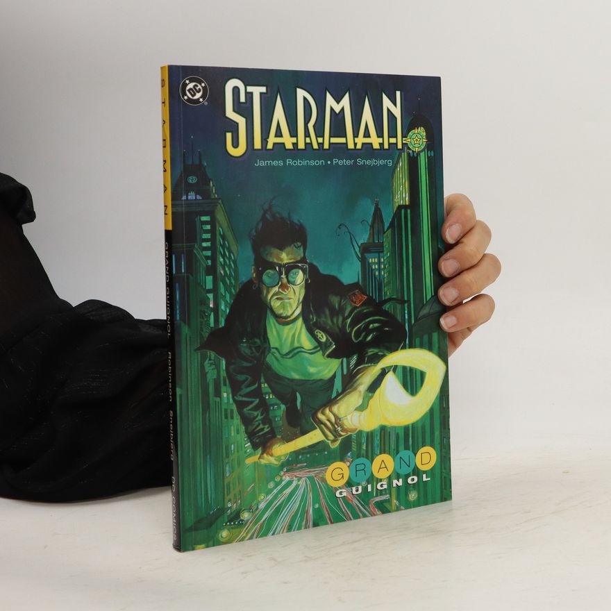 James Robinson Starman. Grand Guignol