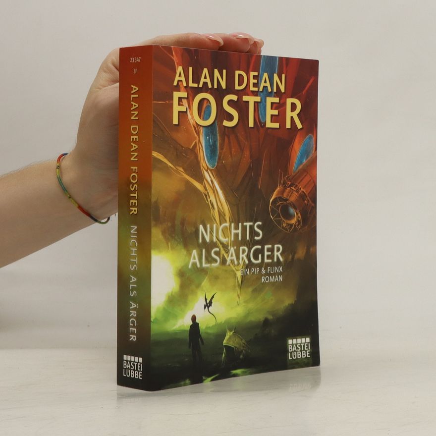 Alan Dean Foster Nichts als Ärger